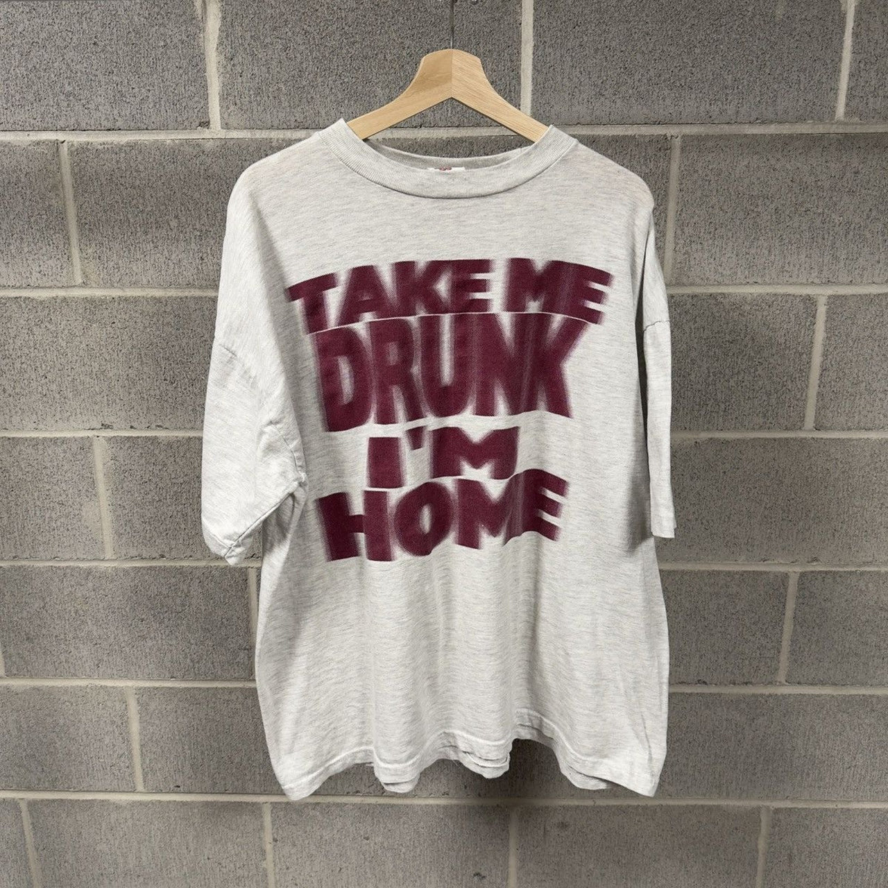1990s Take Me Drunk I'm Home Tee