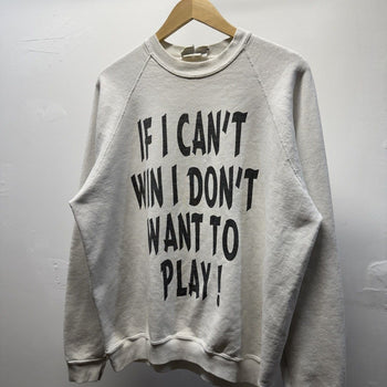 Vintage 1990s Faded I Don't Want To Play Sweatshirt