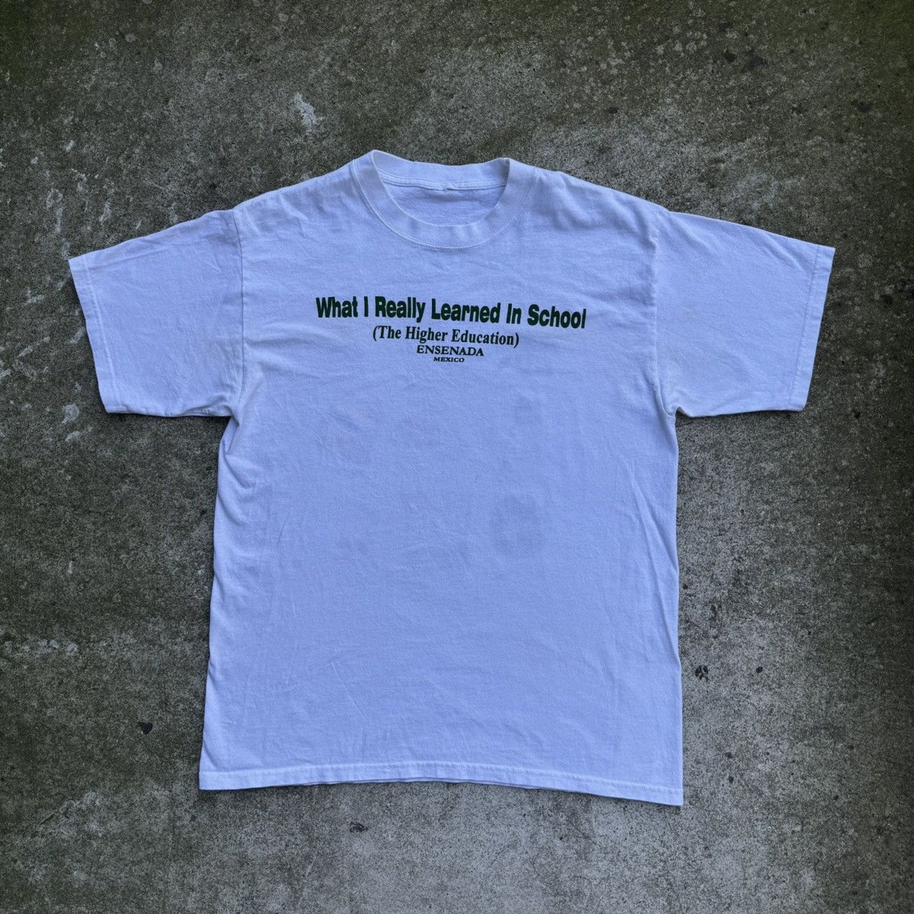 2000S WHAT I REALLY LEARNED IN SCHOOL HIGHER EDUCATION WEED TEE