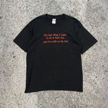 2000s Hurt You Quote Tee