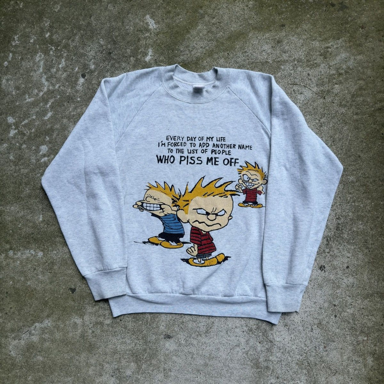 1990s CALVIN & HOBBES PISS ME OFF CREWNECK