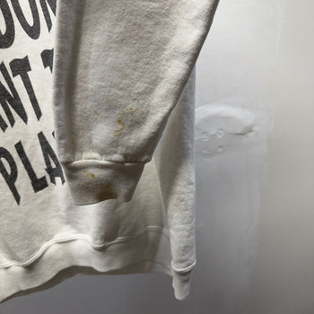 Vintage 1990s Faded I Don't Want To Play Sweatshirt
