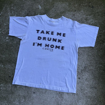 1990S TAKE ME DRUNK I'M HOME TEE