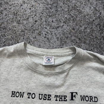 2000s How To Use The F Word Tee
