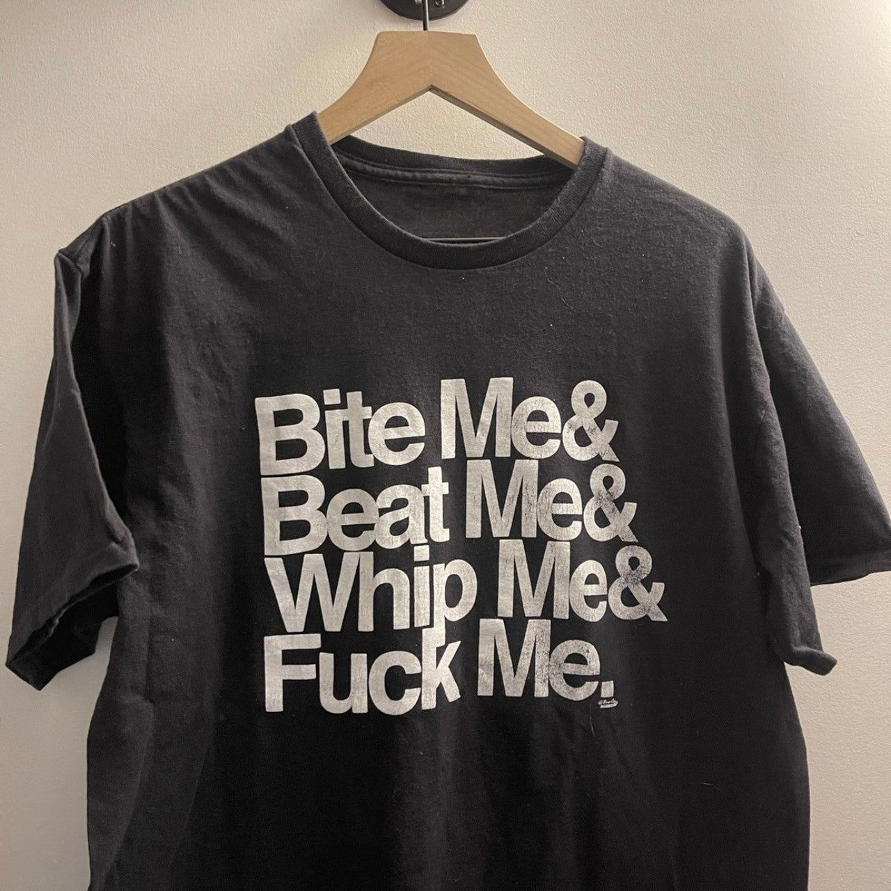 2000s BITE ME BEAT ME WHIP ME FUCK ME SEX TEE