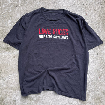 2000s LOVE SUCKS TRUE LOVE SWALLOWS X-RATED TEE