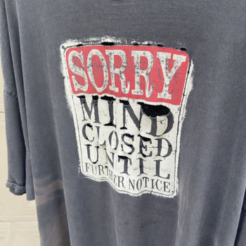 2000s Sorry Mind Closed Until Further Notice Thrashed Faded Tee